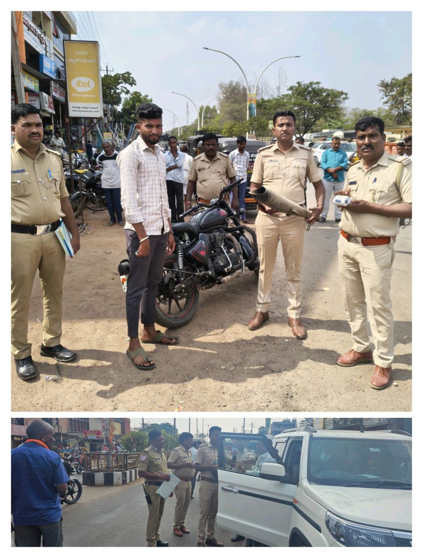 ಕರ್ಕಶ ಶಬ್ದ ಮಾಡುವ ಸೈಲ್ಸರ್, ಕಾರಿನ ಟಿಂಟೆಡ್ ಕೂಲಿಂಗ ಪಿಲ್ಮ ತೆರವುಗೊಳಿಸಿದ ಪಿಎಸ್ಆಯ್ ಸಂಜಯ ತಿಪ್ಪರೇಡ್ಡಿ